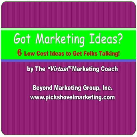 Got marketing ideas?