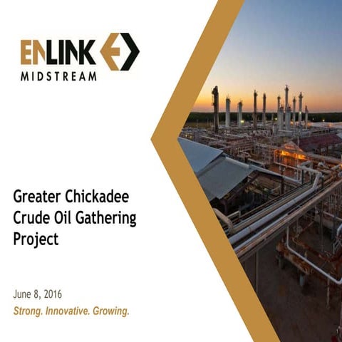 Greater Chickadee Crude Oil Gathering Project