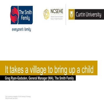 It takes a village to bring up a child