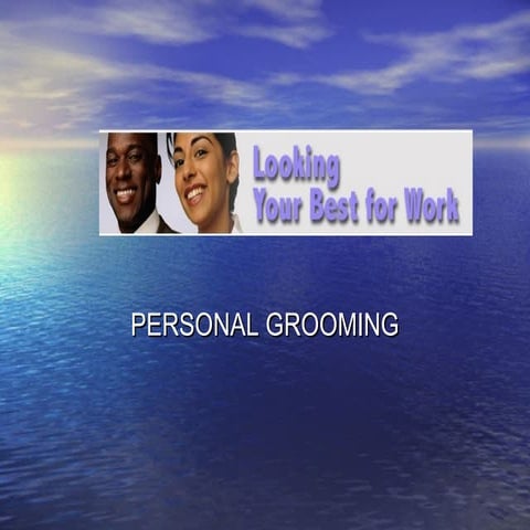 Ways for Excellent  Personal Grooming 