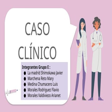 GRUPO E - CASO CLINICO MEDICINA INTERNA 2