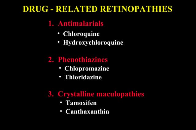 45 drug related retinopathies