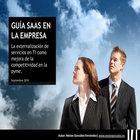 Guía SaaS en la empresa. La externalización de servicios en TI como mejora de...