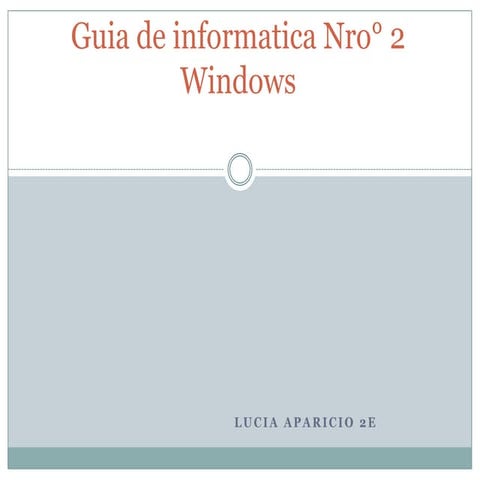 Guia de informatica nro° 2!