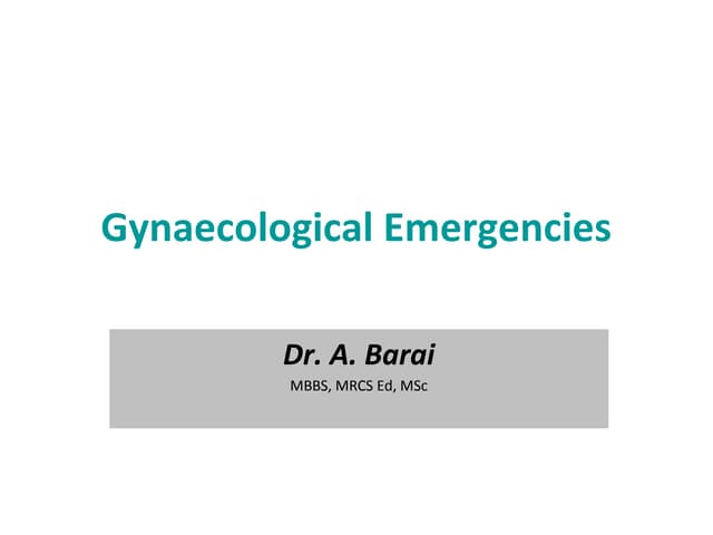 Gynaecological emergencies