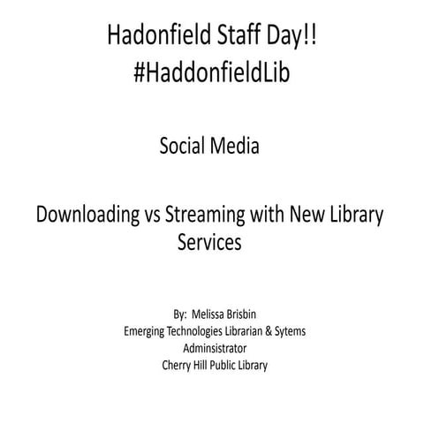 Library Staff Day:  Social Media, Public Libraries, and Media Streaming Services