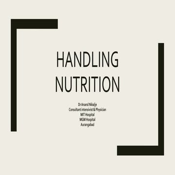 Handling nutrion 2 : Dr Anand Nikalje