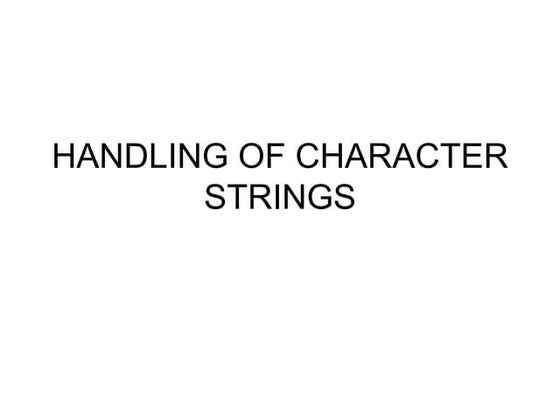 Handling of character strings C programming