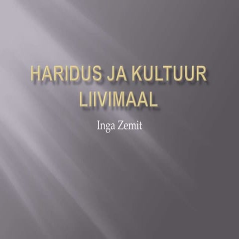 Haridus ja kultuur liivimaal