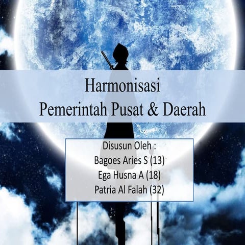 Harmonisasi Pemerintah Daerah & Pusat