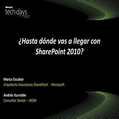 Hasta donde vas a llegar con SharePoint 2010