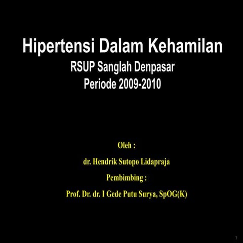 Hipertensi Dalam Kehamilan RSUP sanglah 2009-2010