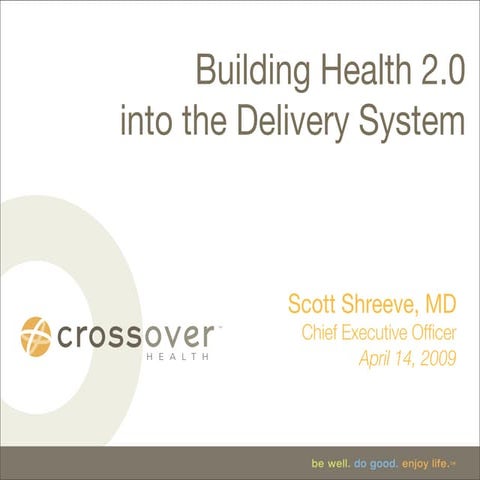 Building Health 2.0 Into the Delivery System