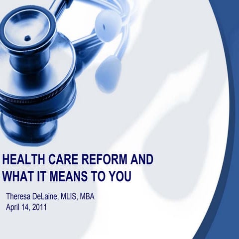 Healthcare Reform Presentation De Laine Revised2