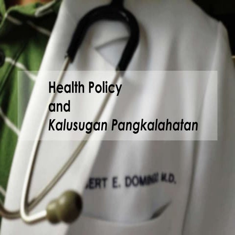 Health Policy and Kalusugan Pangkalahatan