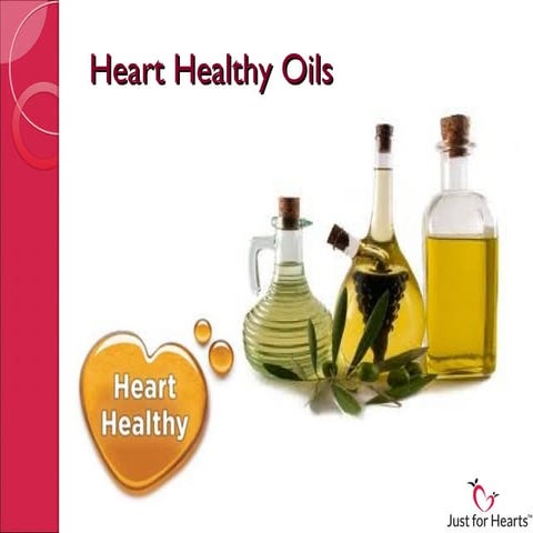 Heart healthy oils 