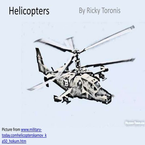 Helicopters