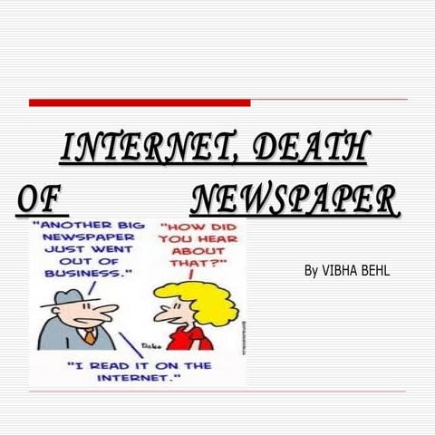 INTERNET THE DEATH OF NEWSPAPERS