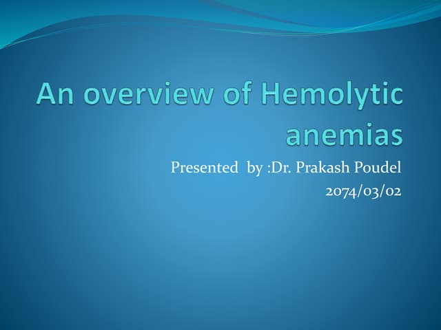 An Overview of Hemolytic anemia