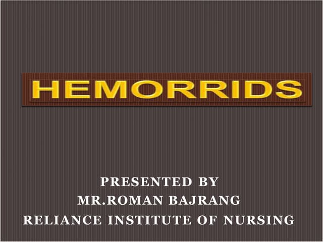 Hemorrhoids ppt