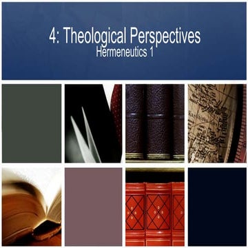 Hermeneutics lesson 4   theological perspectives