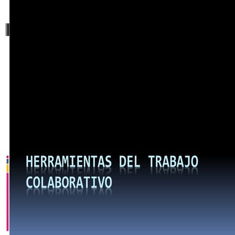 Herramientas del trabajo colaborativo