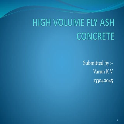 High volume fly ash concrete
