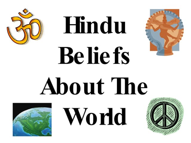 Hindu Beliefs About The World
