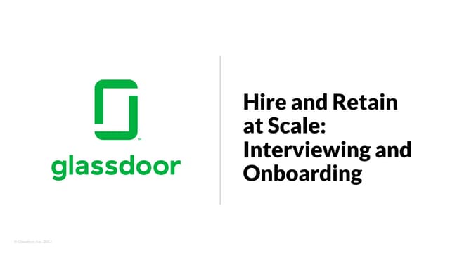 Hire and Retain at Scale: Interviewing and Onboarding