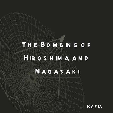 Hiroshima & Nagasaki Bombings