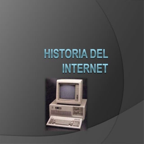 Historia del internet