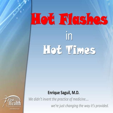 Hot flashes in hot times
