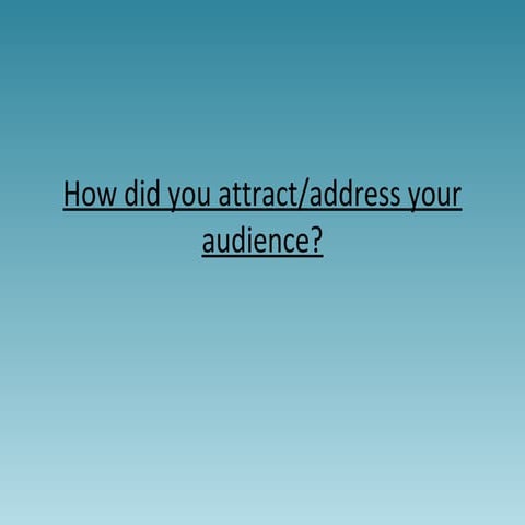 How did you attract