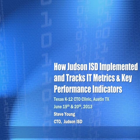 How Judson ISD Implemented and Tracks IT Metrics & Key Performance Indicators