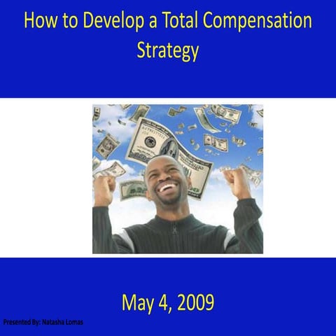 How To Develop A Total Compensation Strategy