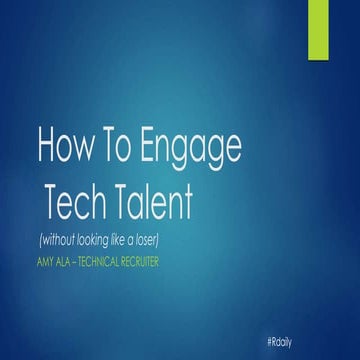 How to Engage Tech Talent 