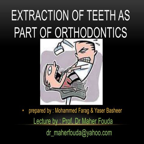 Extraction of teeth as part of orthodontics