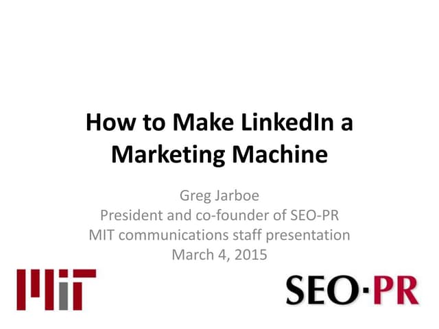 How To Make LinkedIn a Marketing Machine