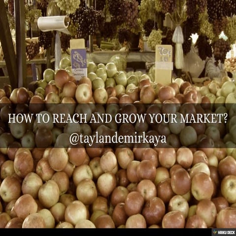 How to reach your market?