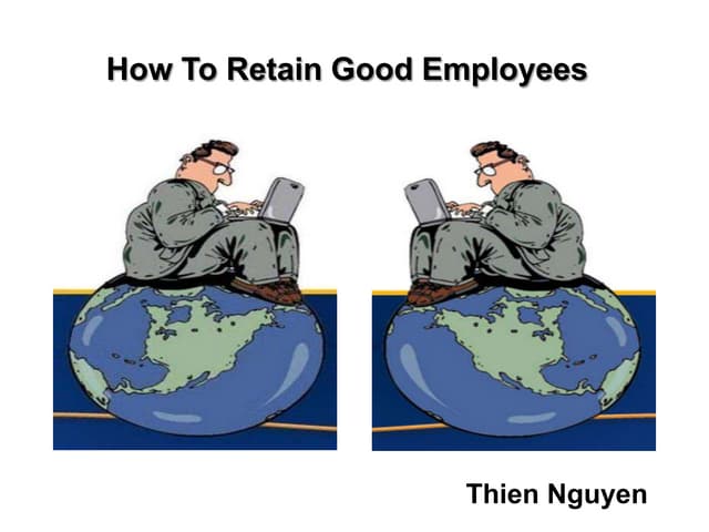 How to retain good employee for company