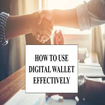 How to use digital wallet effectively