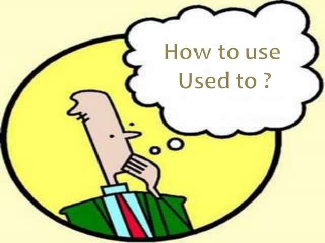 eHow to use used to 2.2