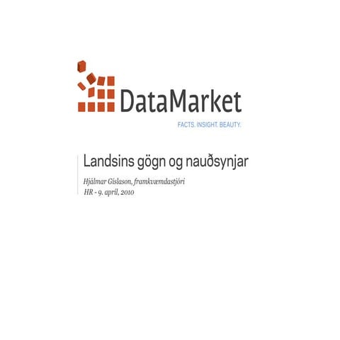 Landsins gögn og nauðsynjar - HR 9. apríl 2010
