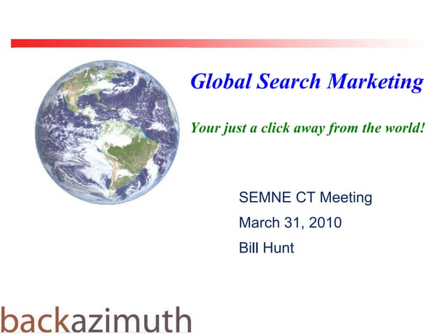 Bill Hunt - Global Search