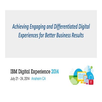Achieving Engaging and Differentiated Digital Experiences for Better Business...