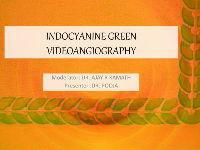 INDOCYANINE GREEN ANGIOGRAPHY