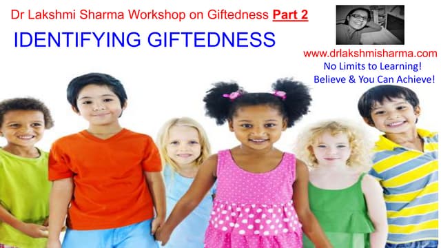 Gifted Students - Identifying Giftedness   The Gifted Child  Giftedness Works...