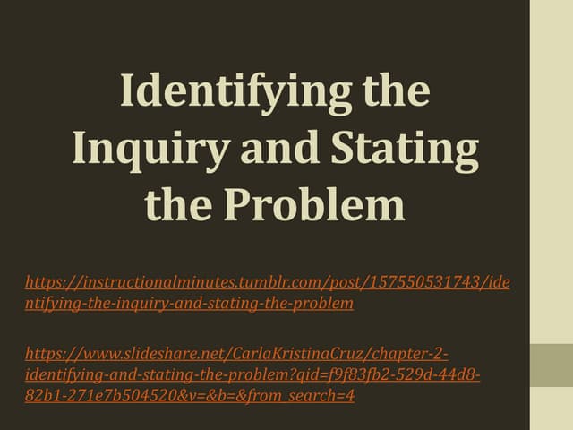 Chapter 2. Identifying the inquiry and stating the problem (Practical Researc...