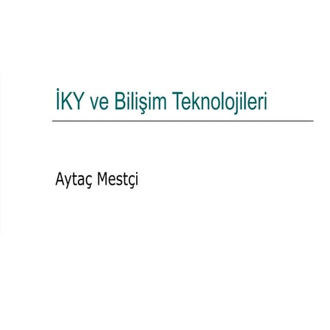 IK ve Bilisim Teknolojileri