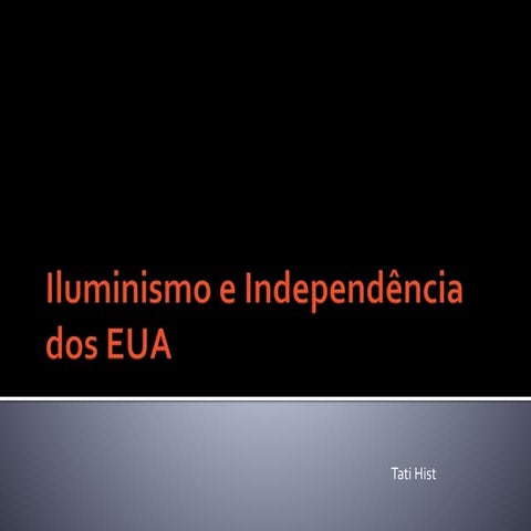 Iluminismo e Independência dos EUA